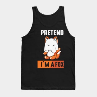 pretend im a Fox Tank Top